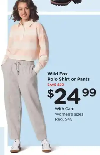 Wild Fox Polo Shirt or Pants