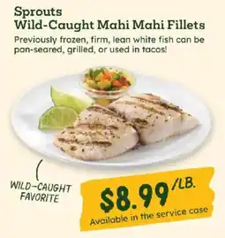 Sprouts Farmers Market Sprouts Wild-Caught Mahi Mahi Fillets offer