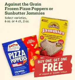 Sprouts Farmers Market Against the Grain Frozen Pizza Poppers or Sunbutter Jammies offer