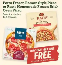Sprouts Farmers Market Porta Frozen Roman Style Pizza or Rao's Homemade Frozen Brick Oven Pizza offer