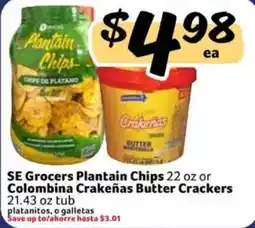 Fresco y Más Se Grocers Plantain Chips or Colombina Crakeñas Butter Crackers offer