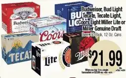 Big Saver Foods Budweiser, Bud Light, Tecate, Tecate Light, Coors Light Miller Lite or Miller Genuine Draft offer