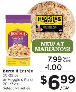Mariano's Bertolli Entrée or Heggie's Pizza offer