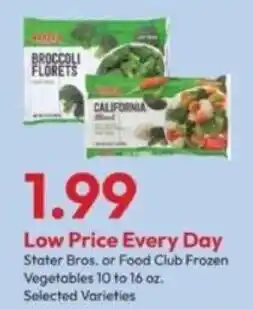 Stater Bros Stater Bros. or Food Club Frozen Vegetables offer