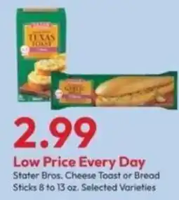 Stater Bros Stater Bros. Cheese Toast or Bread Sticks offer