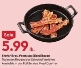 Stater Bros. Premium Sliced Bacon