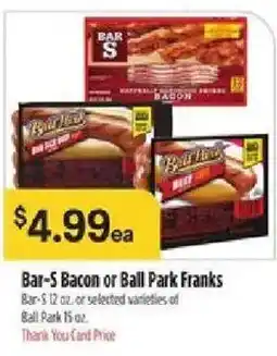 Bashas' Bar-S Bacon or Ball Park Franks offer