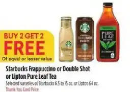 Bashas' Starbucks Frappuccino or Double Shot or Lipton Pure Leaf Tea offer