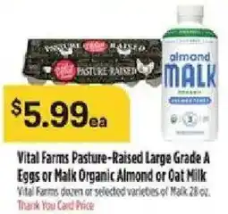 Bashas' Vital Farms Pasture-Raised Large Grade A Eggs or Malk Organic Almond or Oat Milk offer