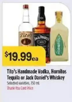 Bashas' Tito's Handmade Vodka, Hornitos Tequila or Jack Daniel's Whiskey offer