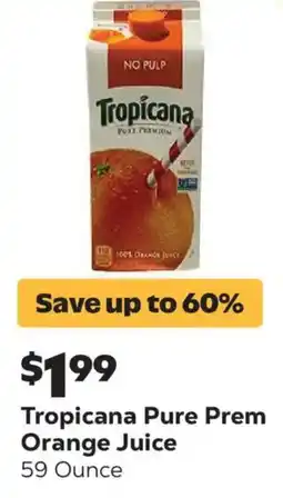 Grocery Outlet Tropicana pure prem orange juice offer