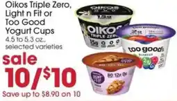 Giant Eagle Oikos Triple Zero, Light n Fit or Too Good Yogurt Cups offer