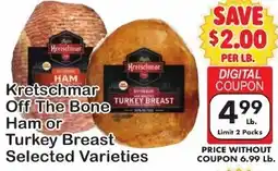 Fairplay Kretschmar off the bone ham or turkey breast selected varieties offer