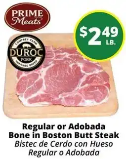 Rancho Markets Prime Meats Regular or Adobada Bone in Boston Butt Steak offer