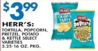 Herr's tortilla, popcorn, pretzel, potato & kettle select varieties