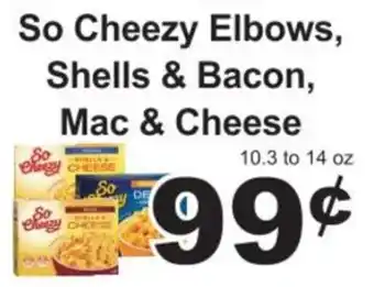 So Cheezy Elbows, Shells & Bacon, Mac & Cheese