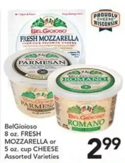 Pete's Fresh Market BelGioioso fresh mozzarella or assorted cheese varieties offer