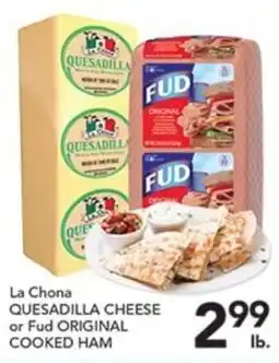 Pete's Fresh Market La Chona Quesadilla Cheese or Fud Original Cooked Ham offer