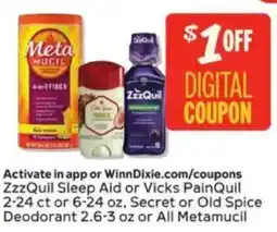 Winn Dixie ZzzQuil Sleep Aid or Vicks PainQuil or Secret or Old Spice Deodorant or All Metamucil offer