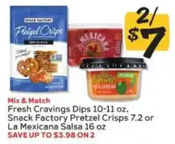 Winn Dixie Fresh Cravings Dips, Snack Factory Pretzel Crisps or La Mexicana Salsa offer