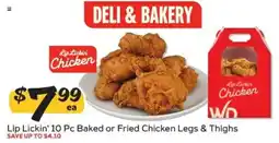 Winn Dixie Lip Lickin' Chicken 10 Pc Baked or Fried Chicken Legs & Thighs offer