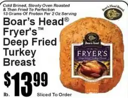 Super Fresh Boar's Head Fryer's Deep Fried Turkey Breast offer