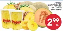 Pete's Fresh Market Pete's Market jumbo cantaloupe or cored pineapple offer