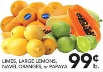 Limes, large lemons, navel oranges, or papaya