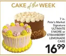 Pete's Fresh Market Pete's Market Signature Ultimate S'more or Strawberry Lemonade Cake offer