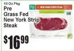 Super Fresh Pre Grass Fed New York Strip Steak offer