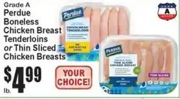 Super Fresh Perdue boneless chicken breast tenderloins or thin sliced chicken breasts offer