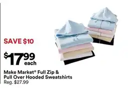 Michaels Make Market Full Zip & Pull Over Hooded Sweatshirts offer