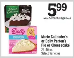 Price Chopper Marie Callender's or Dolly Parton's Pie or Cheesecake offer