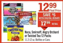 Price Chopper Noca, Smirnoff, Angry Orchard or Twisted Tea 12 Packs offer