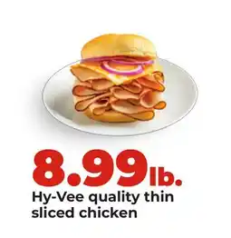 Hy-Vee Hy-Vee quality thin sliced chicken offer