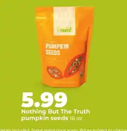 Hy-Vee Nothing But The Truth pumpkin seeds offer