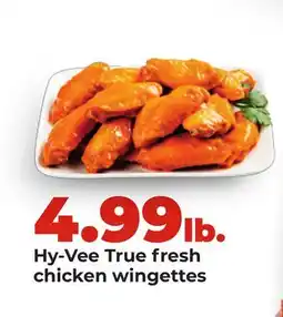 Hy-Vee Hy-Vee True fresh chicken wingettes offer