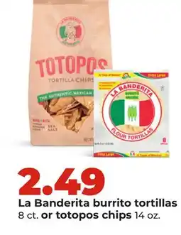 Hy-Vee La Banderita burrito tortillas 8 ct. or totopos chips 14 oz offer
