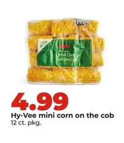 Hy-Vee Hy-Vee mini corn on the cob offer