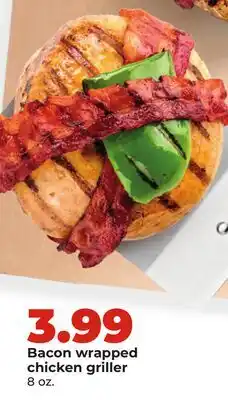 Hy-Vee Bacon wrapped chicken griller offer