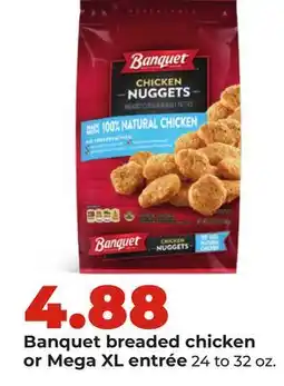 Hy-Vee Banquet breaded chicken or Mega XL entrée offer