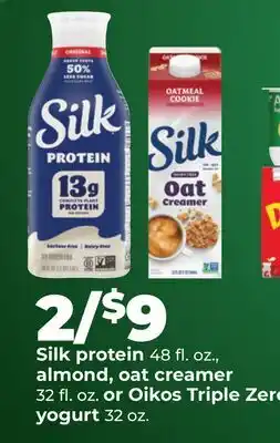 Hy-Vee Silk protein 48 fl. oz., almond, oat creamer 32 fl. oz. or Oikos Triple Zero yogurt 32 oz offer