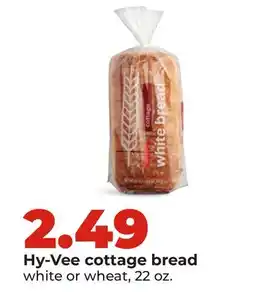 Hy-Vee Hy-Vee cottage bread offer