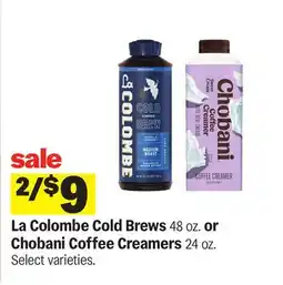 Meijer La Colombe Cold Brews 48 oz. or Chobani Coffee Creamers 24 oz offer