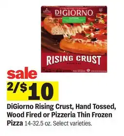 Meijer DiGiorno Rising Crust, Hand Tossed, Wood Fired or Pizzeria Thin Frozen Pizza offer
