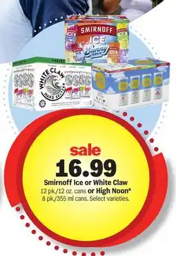 Meijer Smirnoff Ice or White Claw 12 pk./12 oz. cans or High Noon* 8 pk./355 ml cans offer