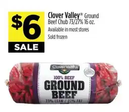 Dollar General Clover Valley Ground Beef Chub 73/27% 16 oz offer