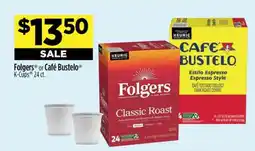 Dollar General Folgers or Café Bustelo K-Cups offer