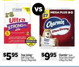 Dollar General True Living Bath Tissue Ultra Strong 6 Mega Rolls offer