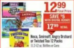 Price Chopper Noca, Smirnoff, Angry Orchard or Twisted Tea 12 Packs offer